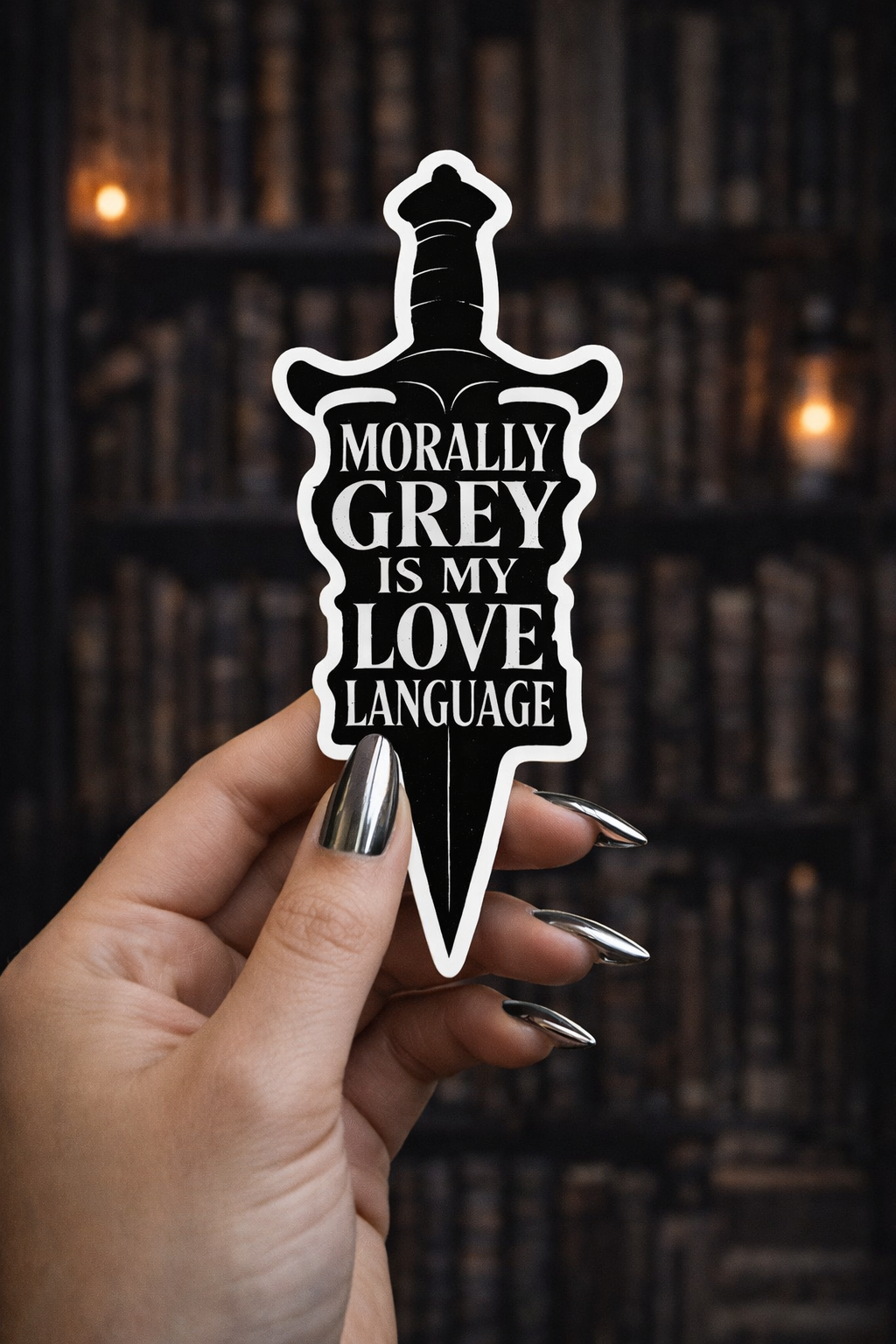 Morally Grey Is My Love Language Vinyl Bookish Sticker